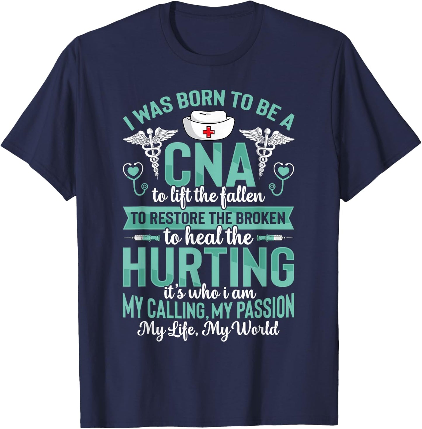 Born To Be A CNA Funny Certified Nursing Assistant Nurse T-Shirt - T-Shirt | Navy
