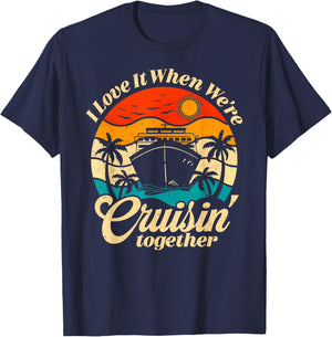 Cruise Ship Vacation Trip Family Friends Couples I Love It T-Shirt - T-Shirt | Navy
