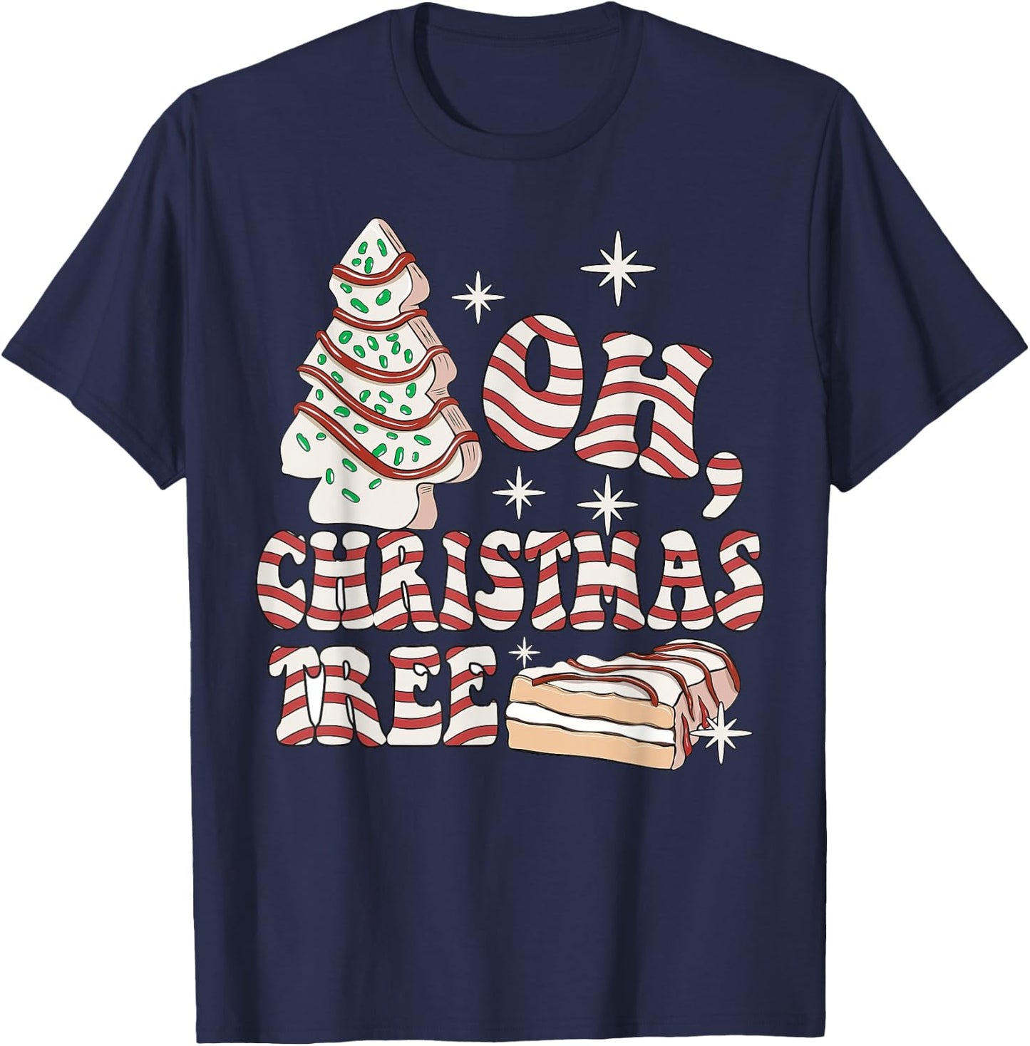 Groovy Oh Christmas Tree Cakes Debbie Becky Jen Cake Lovers T-Shirt - T-Shirt | Navy