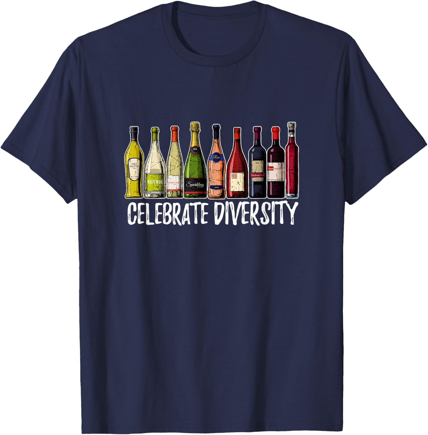 Celebrate Diversity Wine Shirts | Wine Drinker T-Shirt - T-Shirt | Navy
