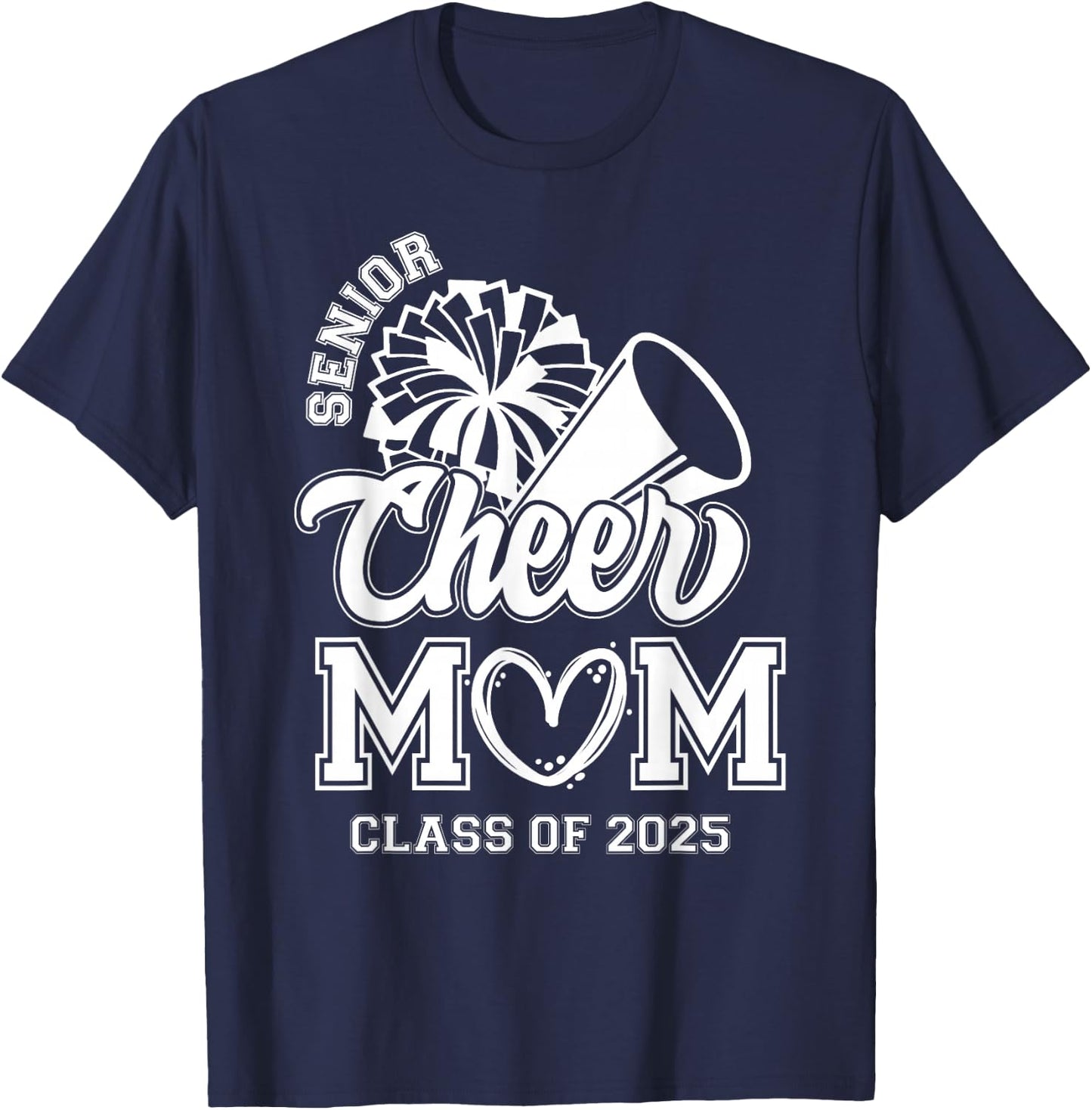 Senior Cheerleader Mom Cheer Class Of 2025 Graduation Women T-Shirt - T-Shirt | Navy