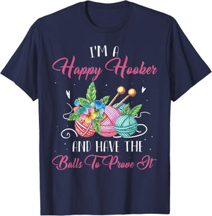 I'm A Happy Hooker And Have The Balls To Prove It T-Shirt - T-Shirt | Navy