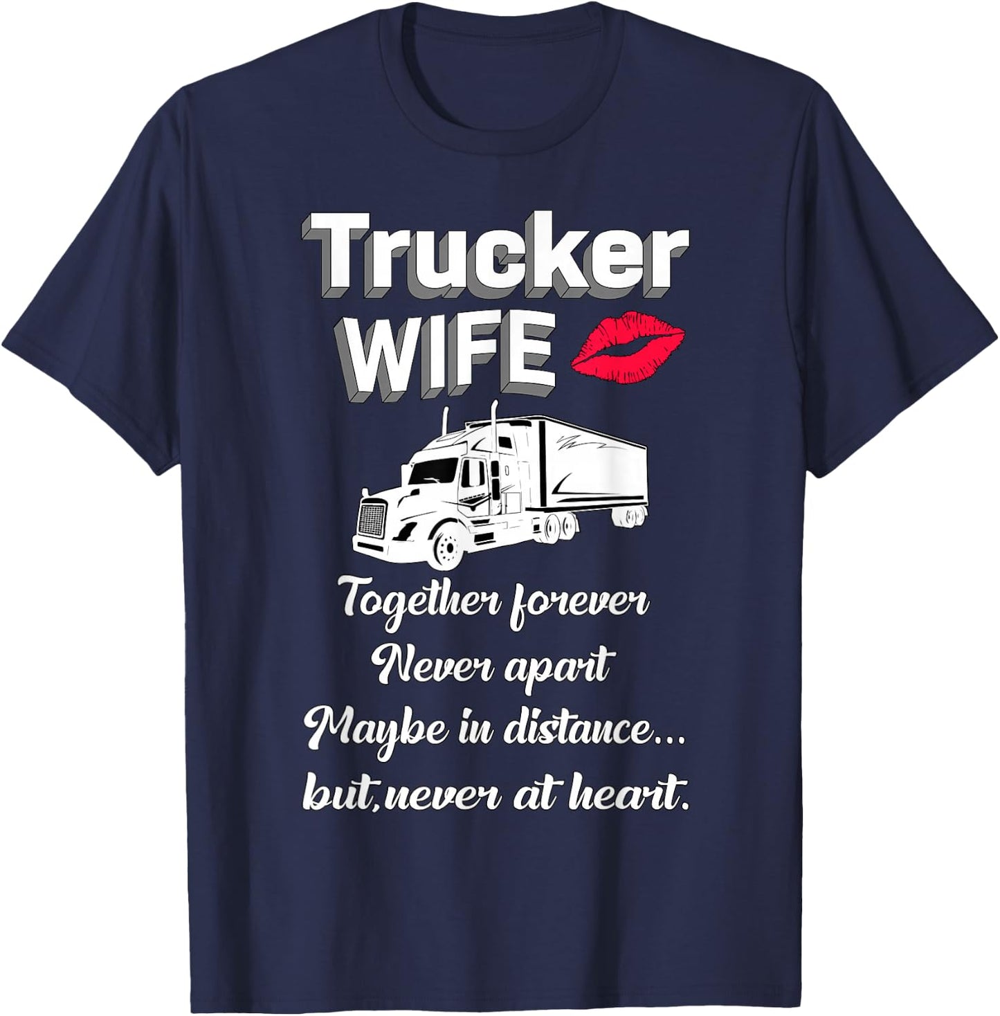 Trucker Wife Truckers Wife Trucker's Wife Funny T-Shirt - T-Shirt | Navy