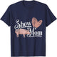Show Mom Pig T-Shirt - T-Shirt | Navy