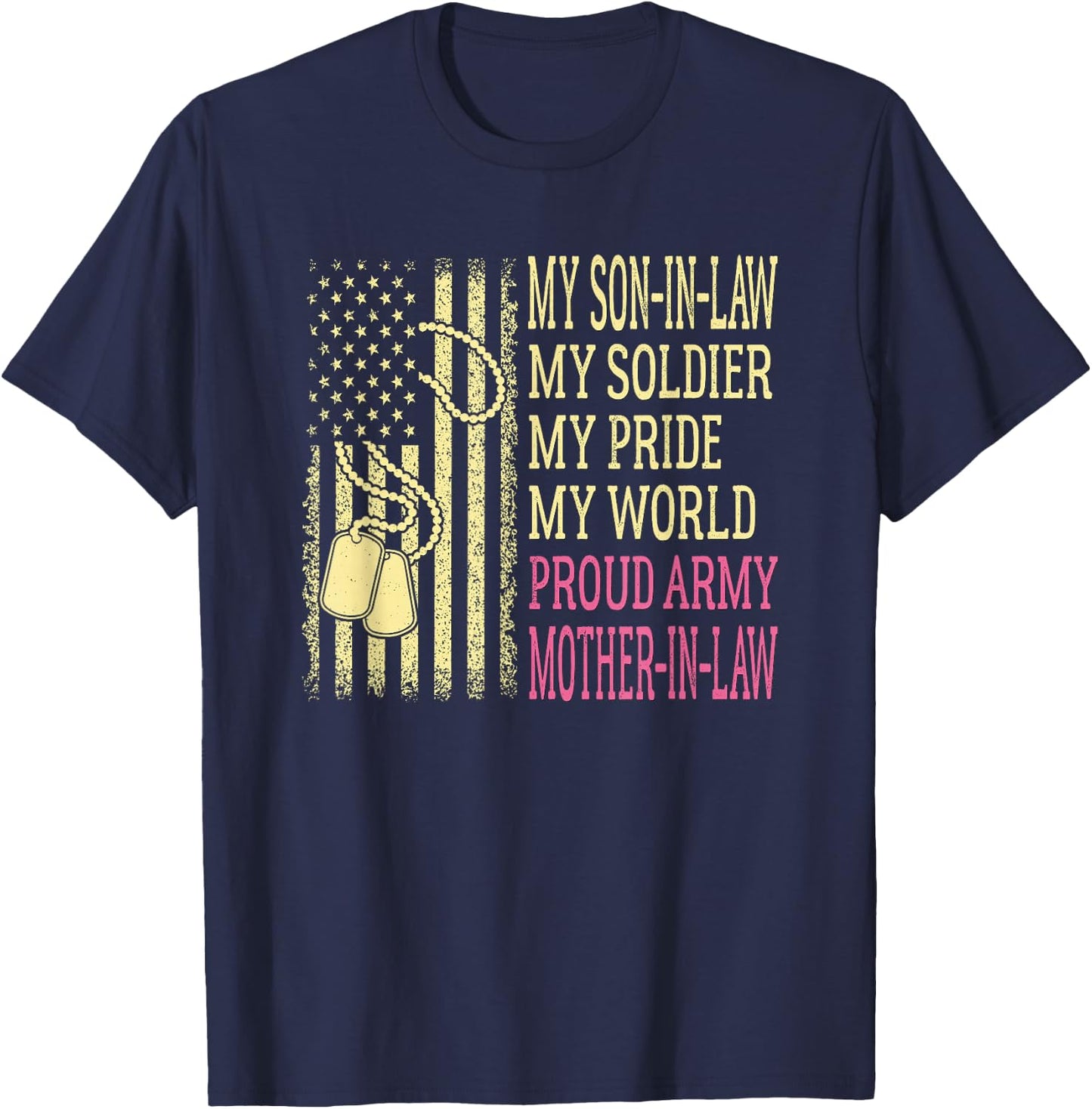 My Son-In-Law My Soldier Proud Army Mother-In-Law Military T-Shirt - T-Shirt | Navy