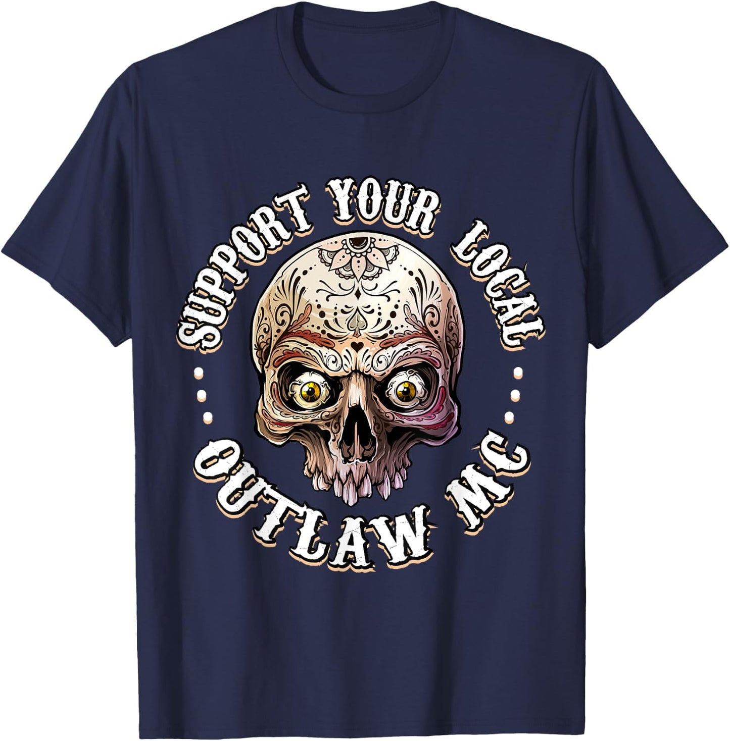 Support Your Local Outlaw 06 T-Shirt - T-Shirt | Navy