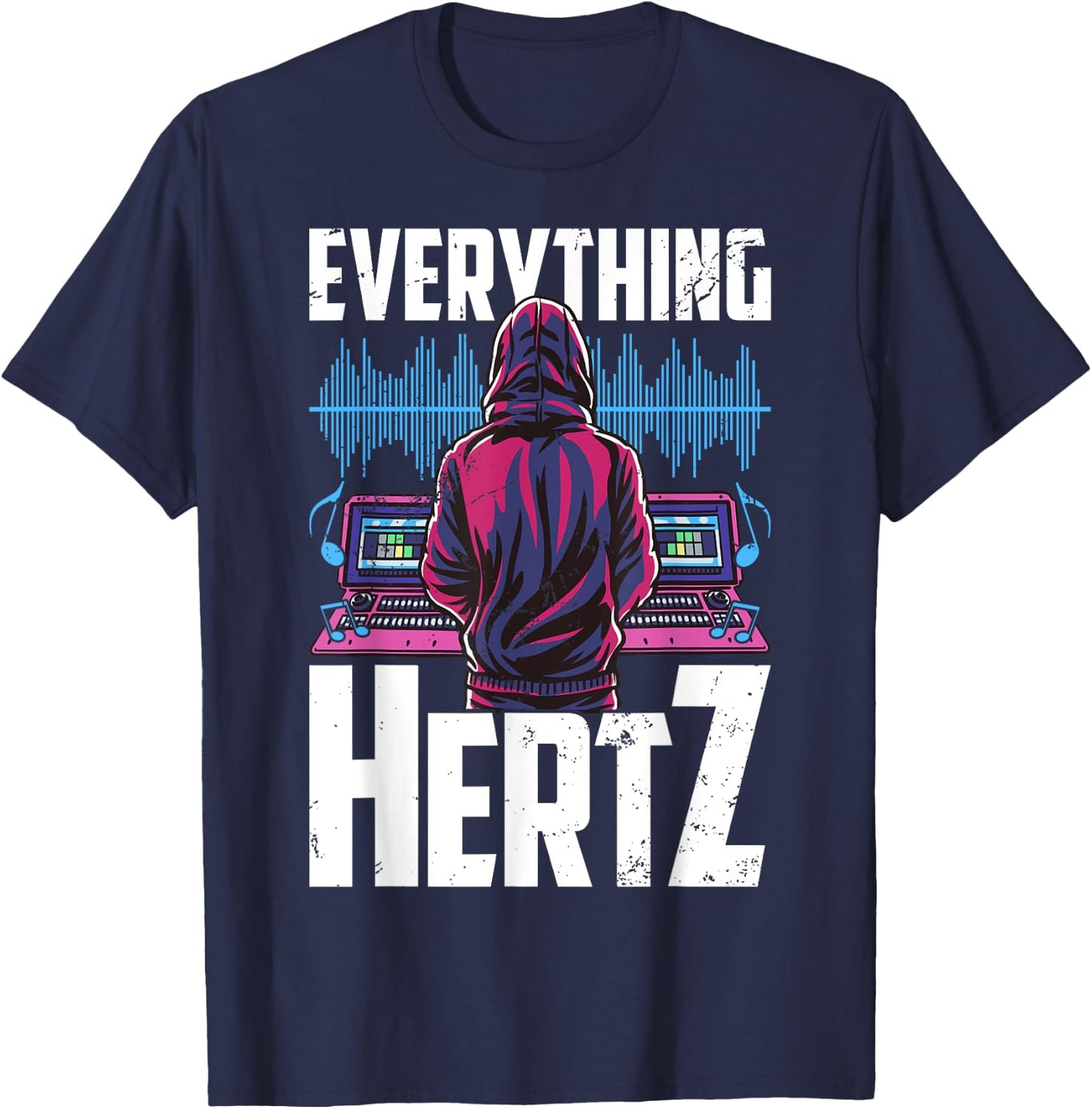 Everything Hertz, Recording Studio, Funny Sound Engineer T-Shirt - T-Shirt | Navy