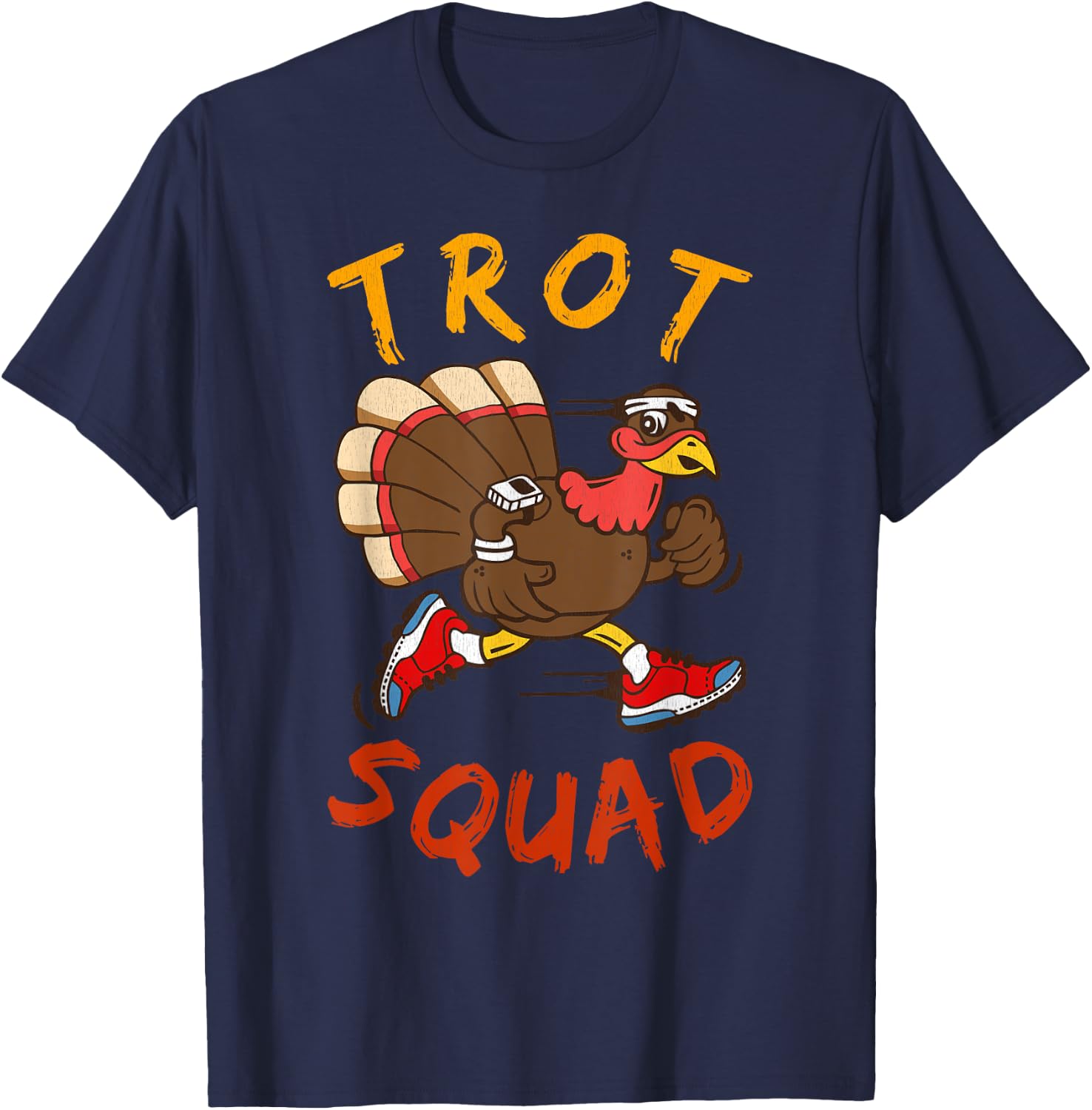 Trot Squad Shirt Thanksgiving Turkey Trot Costume T-Shirt - T-Shirt | Navy