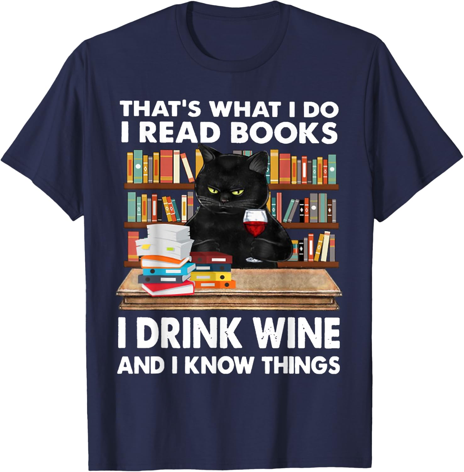 That's What I Do I Read Books I Drink Wine Cat Women T-Shirt - T-Shirt | Navy