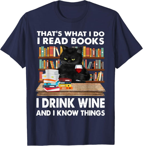 That's What I Do I Read Books I Drink Wine Cat Women