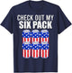 Check out my six pack! 4th of July American Beer USA Flag Men T-Shirt - T-Shirt | Navy