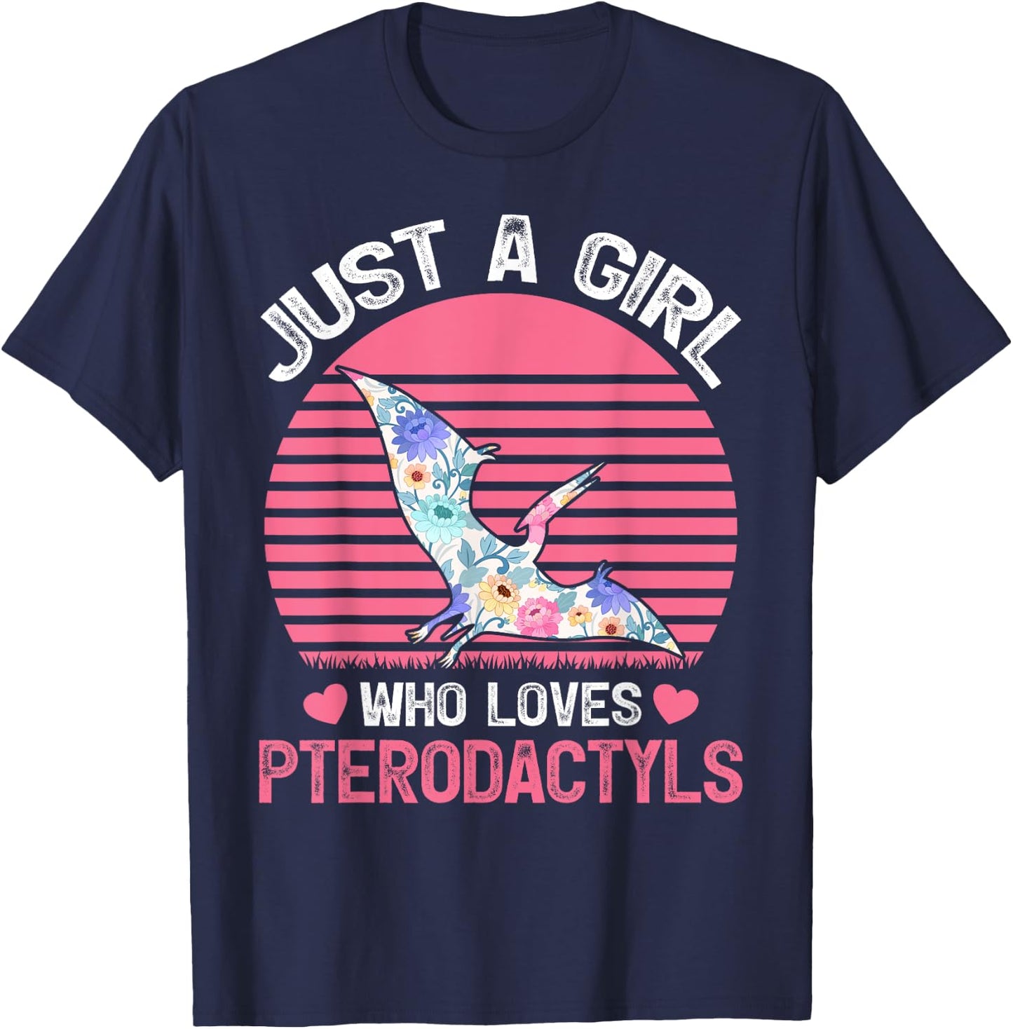 Dinosaur Bird Lover Just A Girl Who Loves Pterodactyls T-Shirt - T-Shirt | Navy