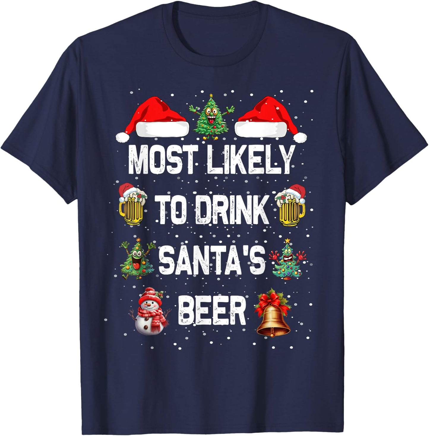 Most Likely To Drink Santa's Beer Christmas T-Shirt - T-Shirt | Navy