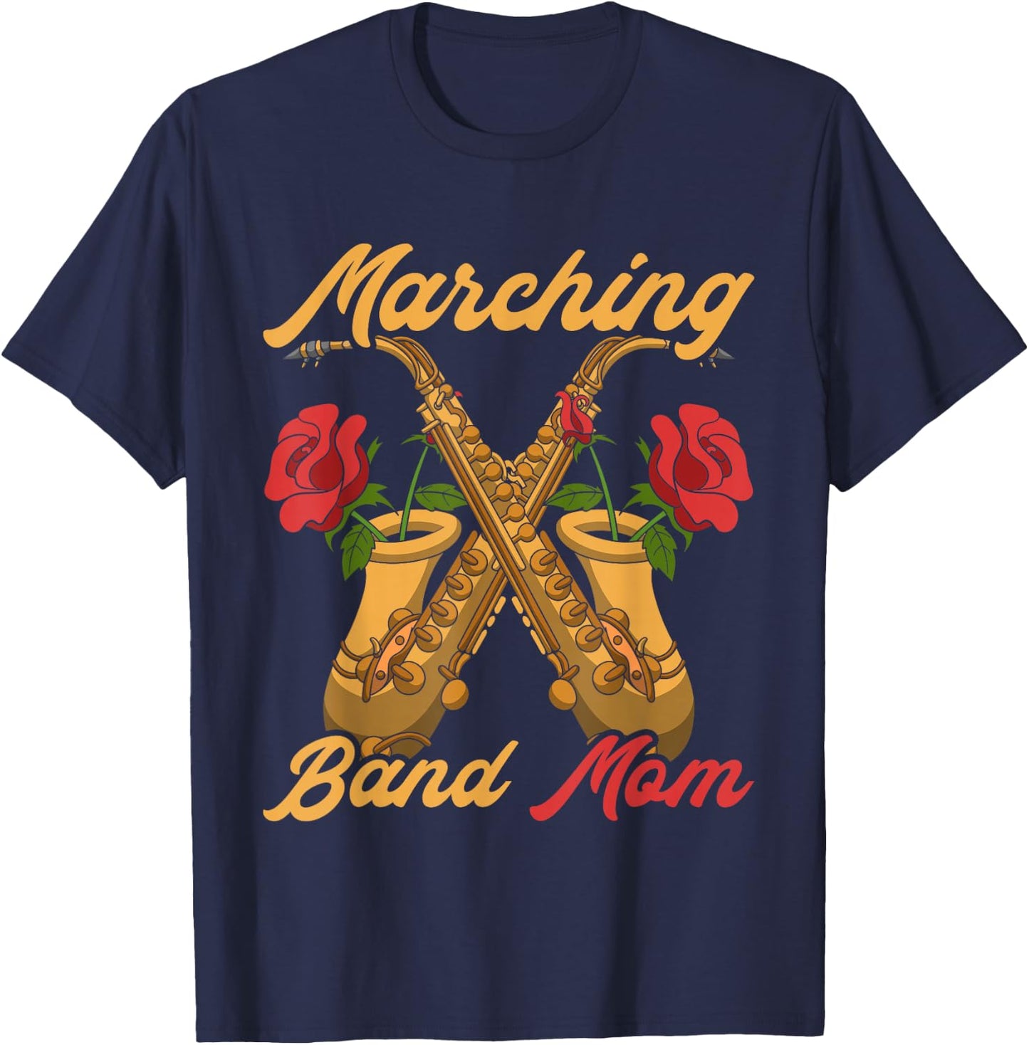 Marching Band Mom Saxophonist Jazz Music Saxophone T-Shirt - T-Shirt | Navy