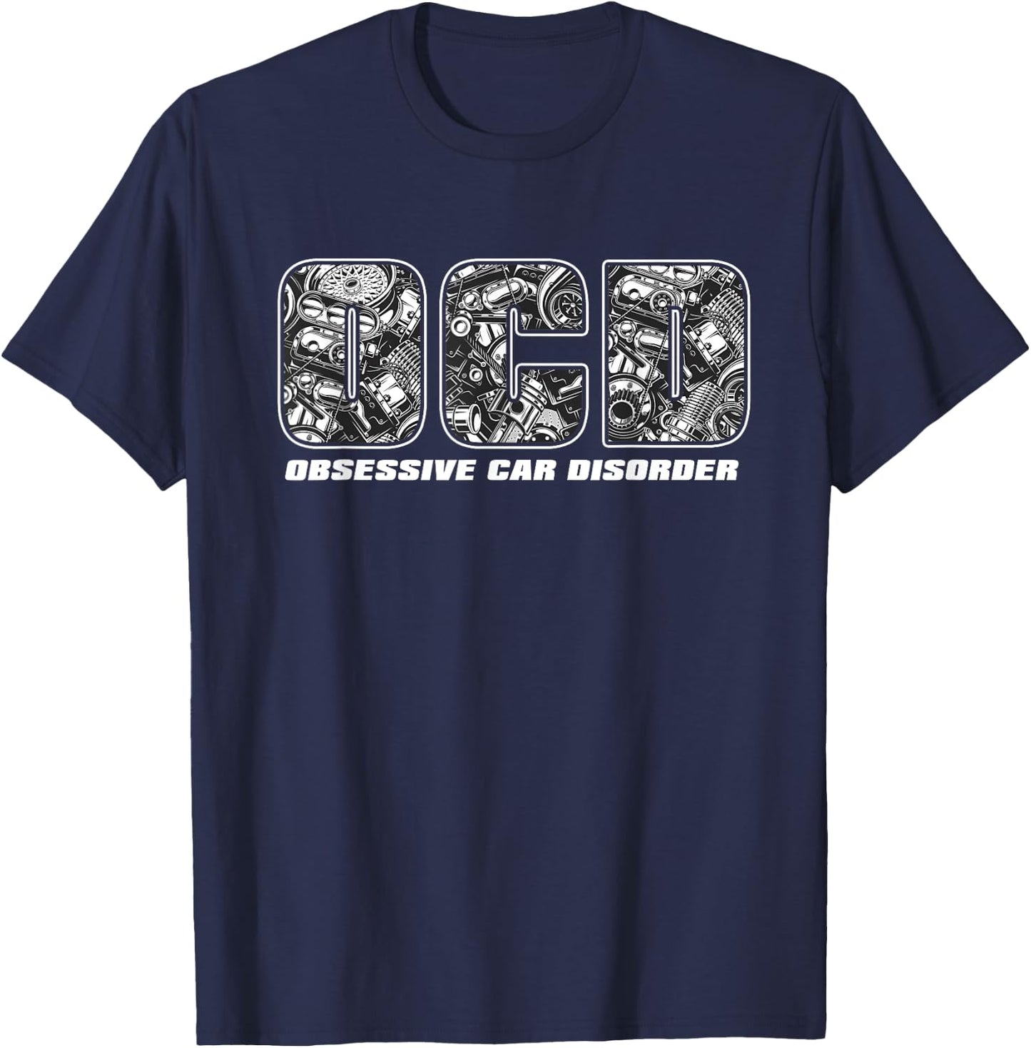 OCD Obsessive Car Disorder Funny Car Guy T-Shirt - T-Shirt | Navy