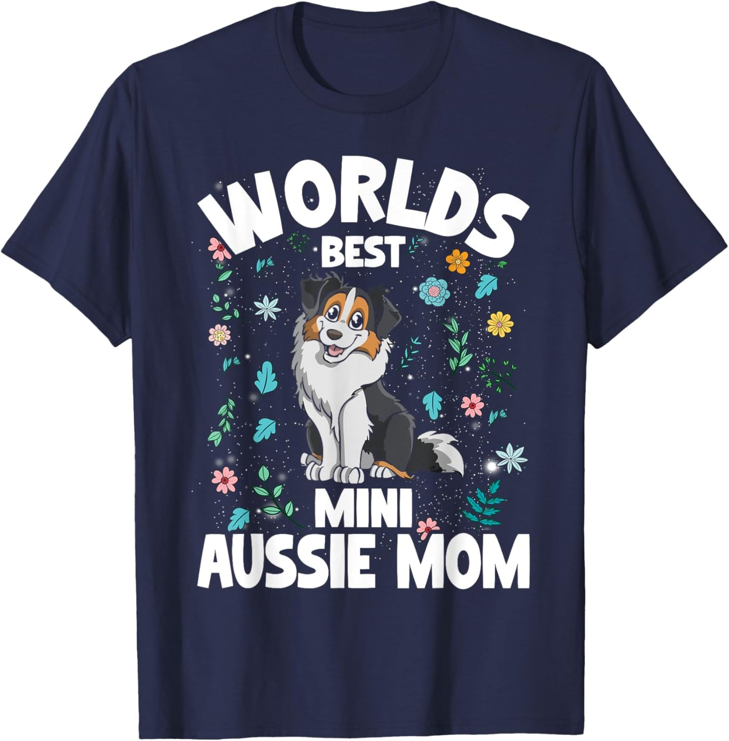 Mini Australian Shepherd World's Best Aussie Mom Dog T-Shirt - T-Shirt | Navy