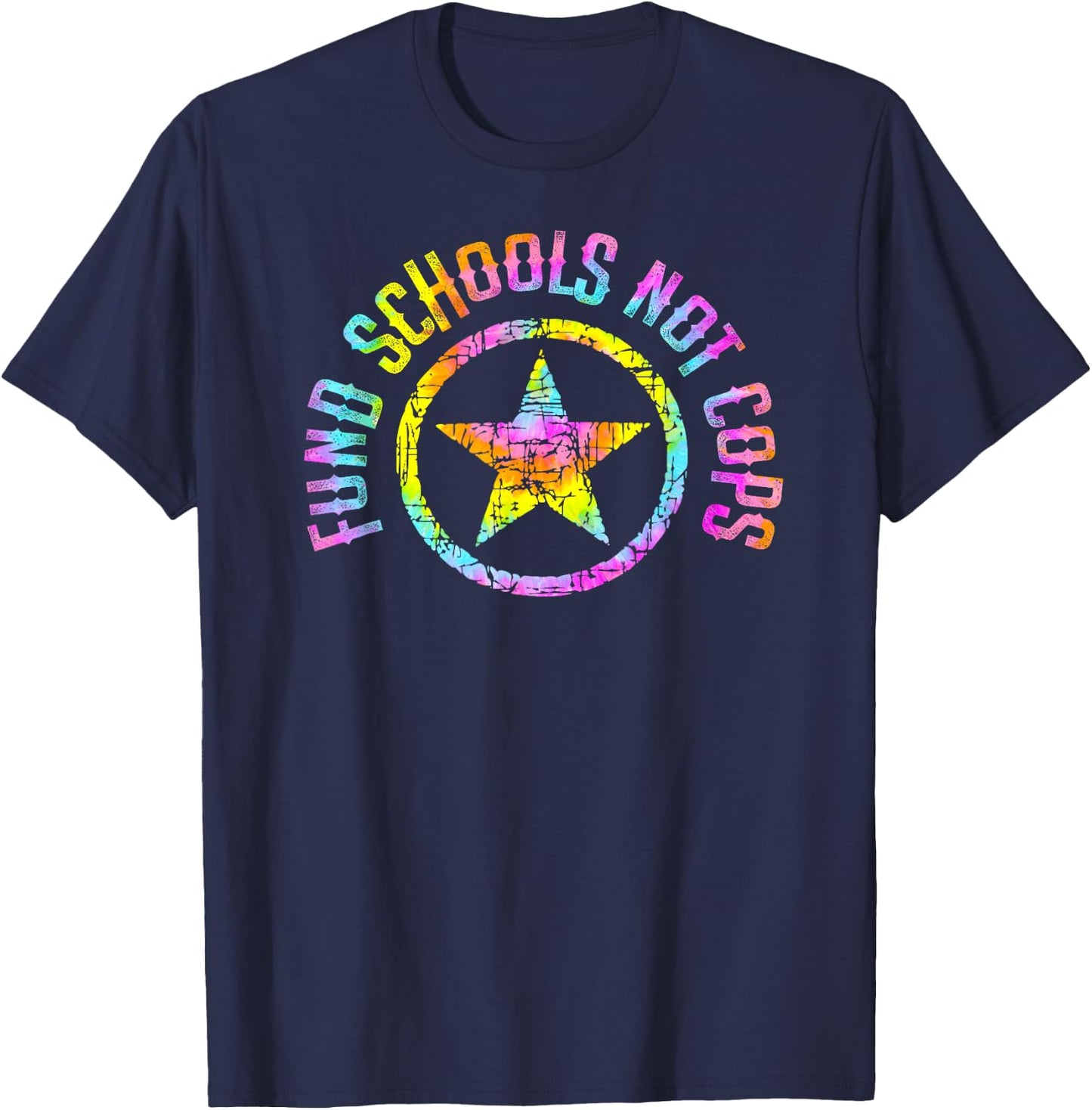 Fund schools, not cops. Defund the police. Education Tie dye T-Shirt - T-Shirt | Navy