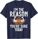 Personal Trainer Gifts Im the Reason you are sore today -Adults Black Small T-Shirt - T-Shirt | Navy