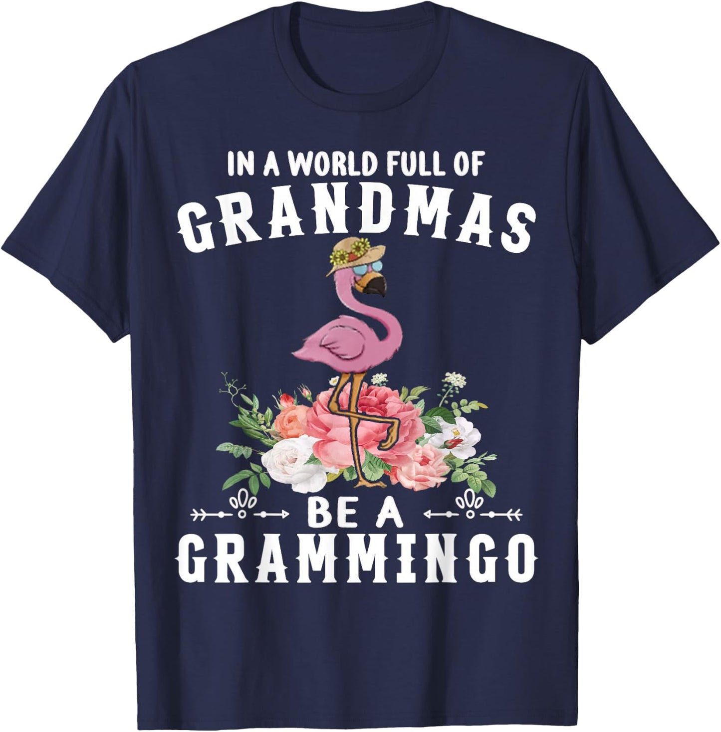 In a world full of grandmas be a grammingo funny flamingo T-Shirt - T-Shirt | Navy