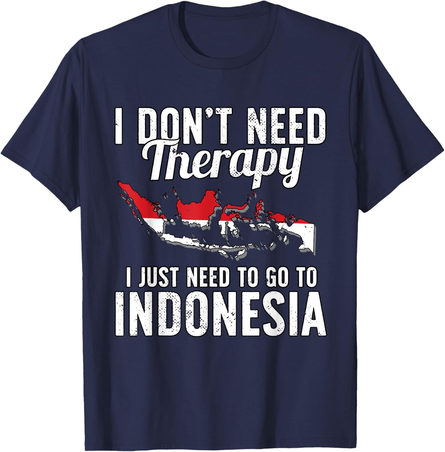 Indonesian Flag I Indonesia Flag I Vacation Indonesia T-Shirt - T-Shirt | Navy
