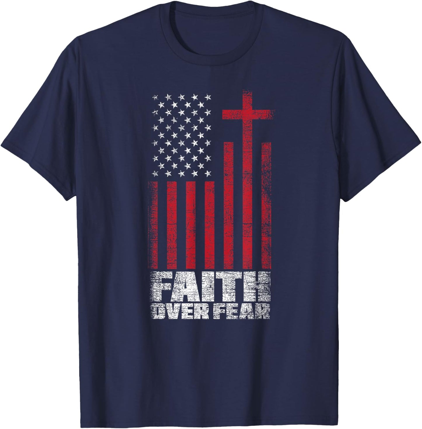 America Pride Faith Over Fear USA Flag Prayer T-Shirt - T-Shirt | Navy