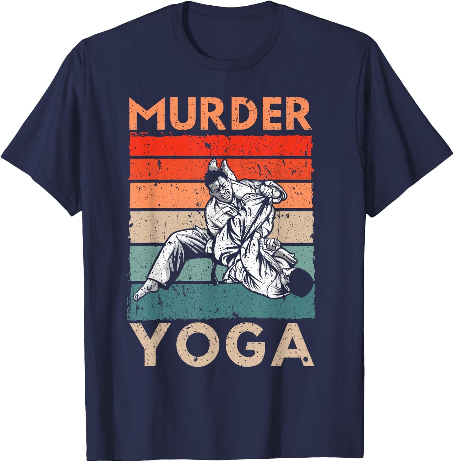 Murder Yoga Judo Master Martial Arts Judoka Judoist Vintage T-Shirt - T-Shirt | Navy