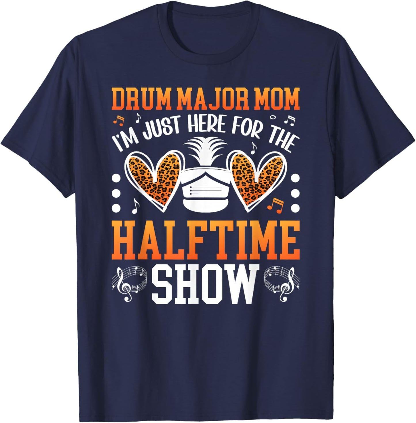 Drum Major Mom Halftime Show Mom Of A Drum Major Mama T-Shirt - T-Shirt | Navy