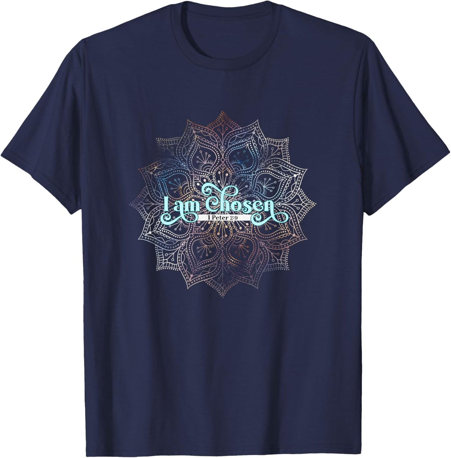 I Am Chosen 1 Peter 2:9 Christian T-Shirt - T-Shirt | Navy