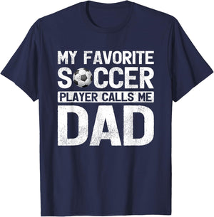 My Favorite Soccer Player Calls Me Dad Fathers Day T-Shirt - T-Shirt | Navy