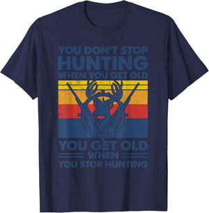 You don't stop hunting when you get old T-Shirt - T-Shirt | Navy