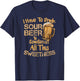 Sour Beer Funny Craft Beer Lovers Sweet and Sour Quote T-Shirt - T-Shirt | Navy
