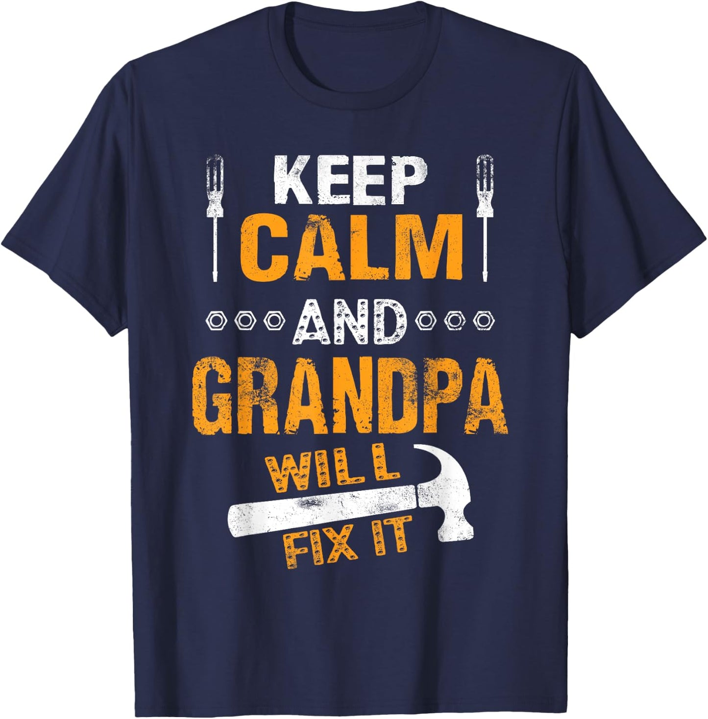 Handyman Keep Calm and Grandpa Will Fix It T-Shirt - T-Shirt | Navy