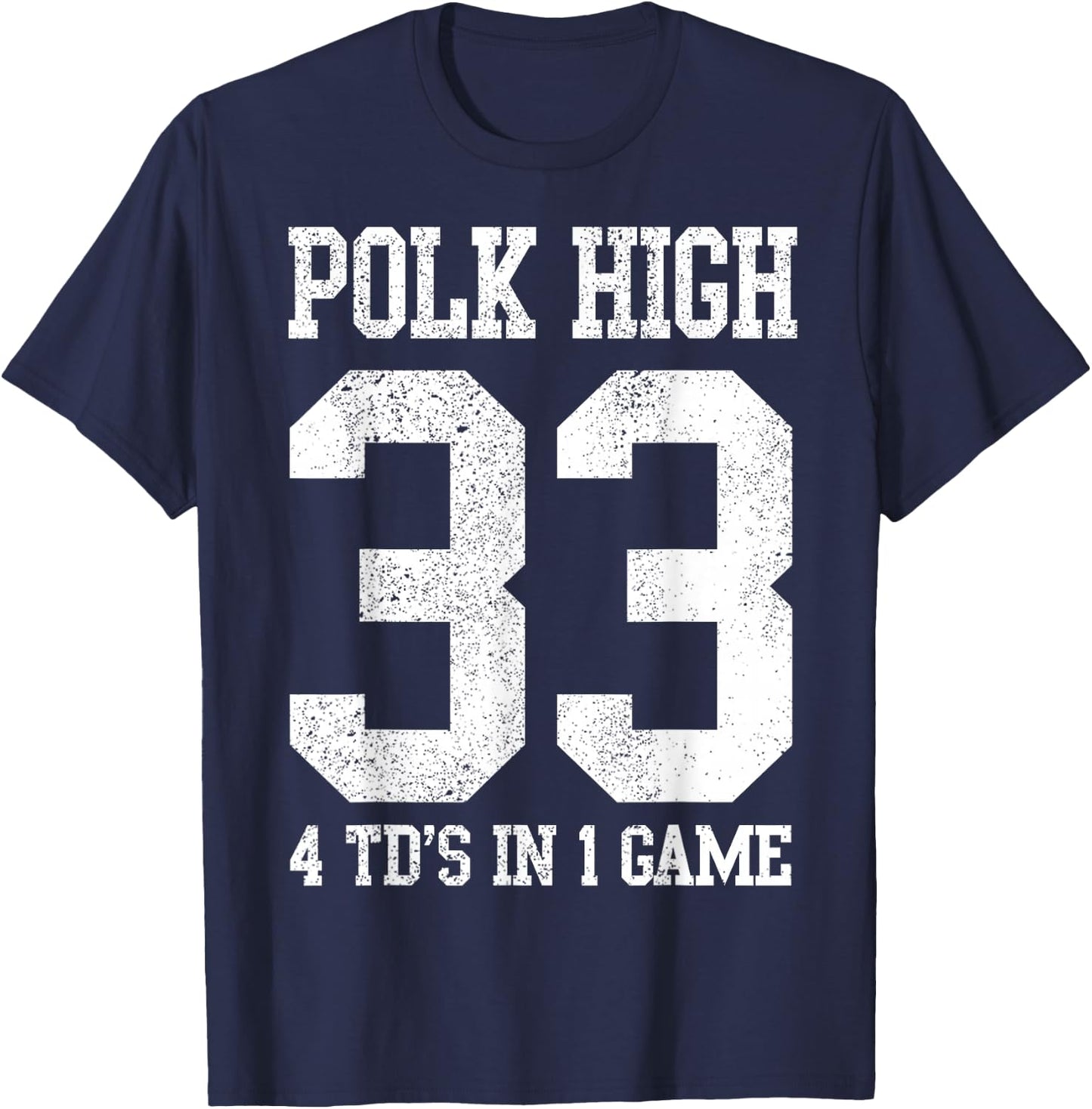 Polk High Football 4 Touchdowns Funny Men's T-Shirt - T-Shirt | Navy