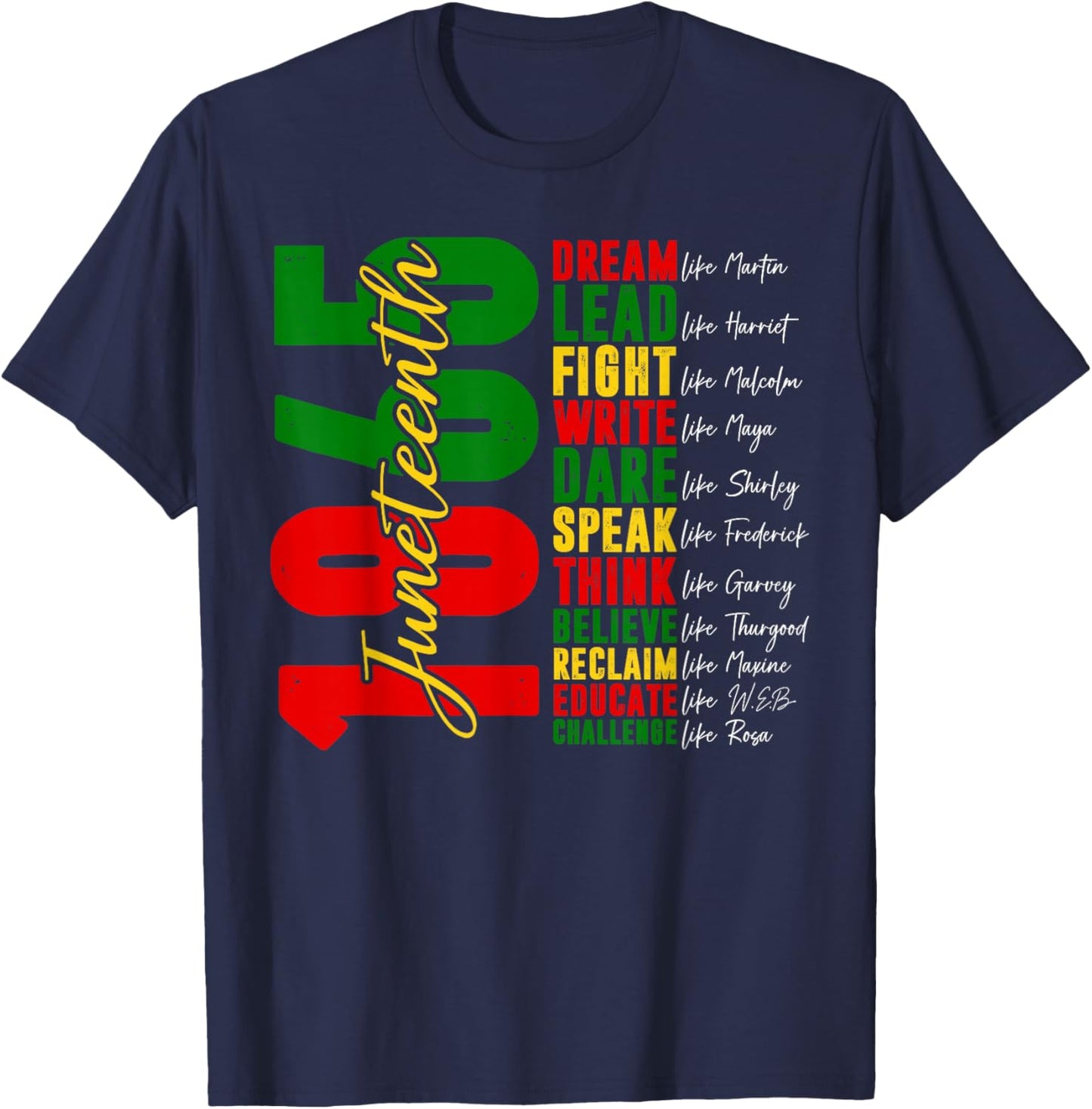 Juneteenth Shirt Dream Like Leaders Black History Women Men T-Shirt - T-Shirt | Navy
