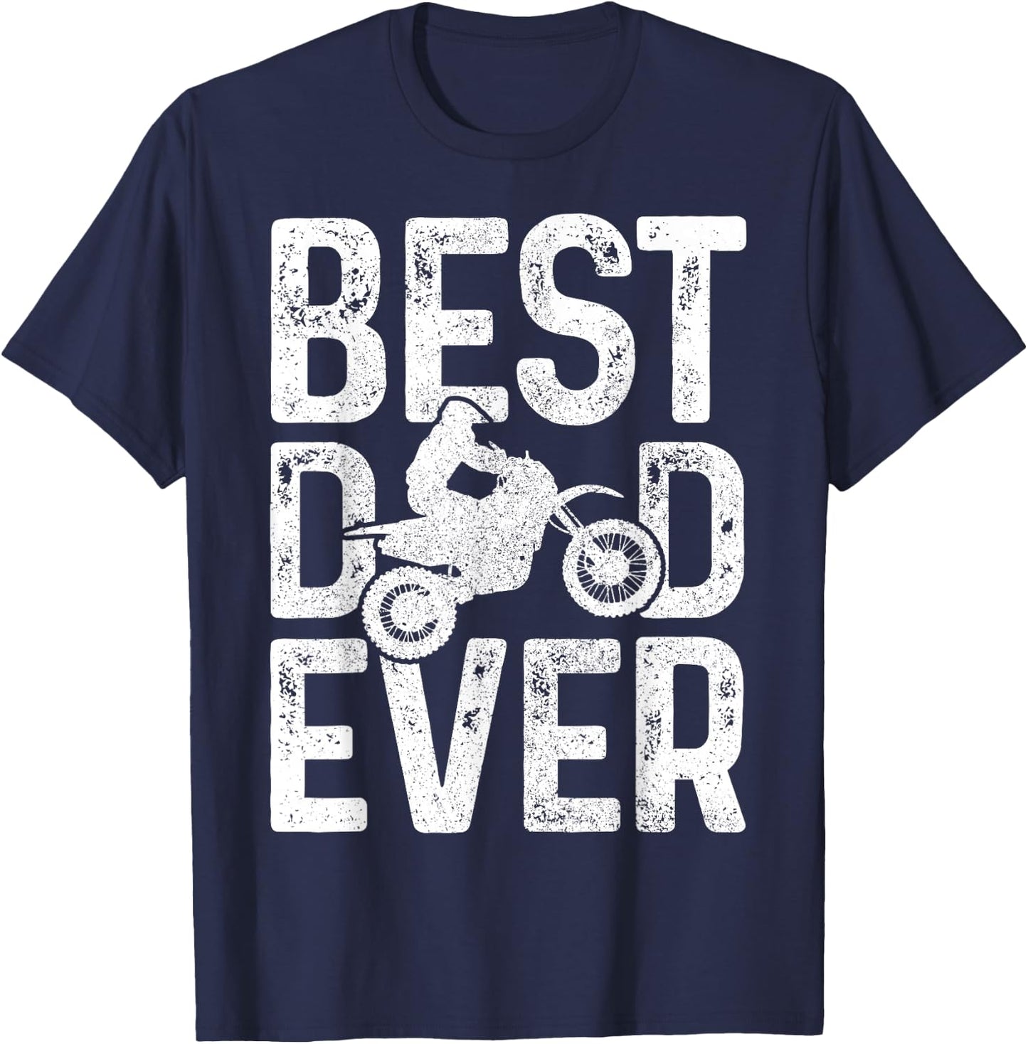 Motocross Best Dad Ever Father's Day Dirt Bike MX Biker Gft T-Shirt - T-Shirt | Navy