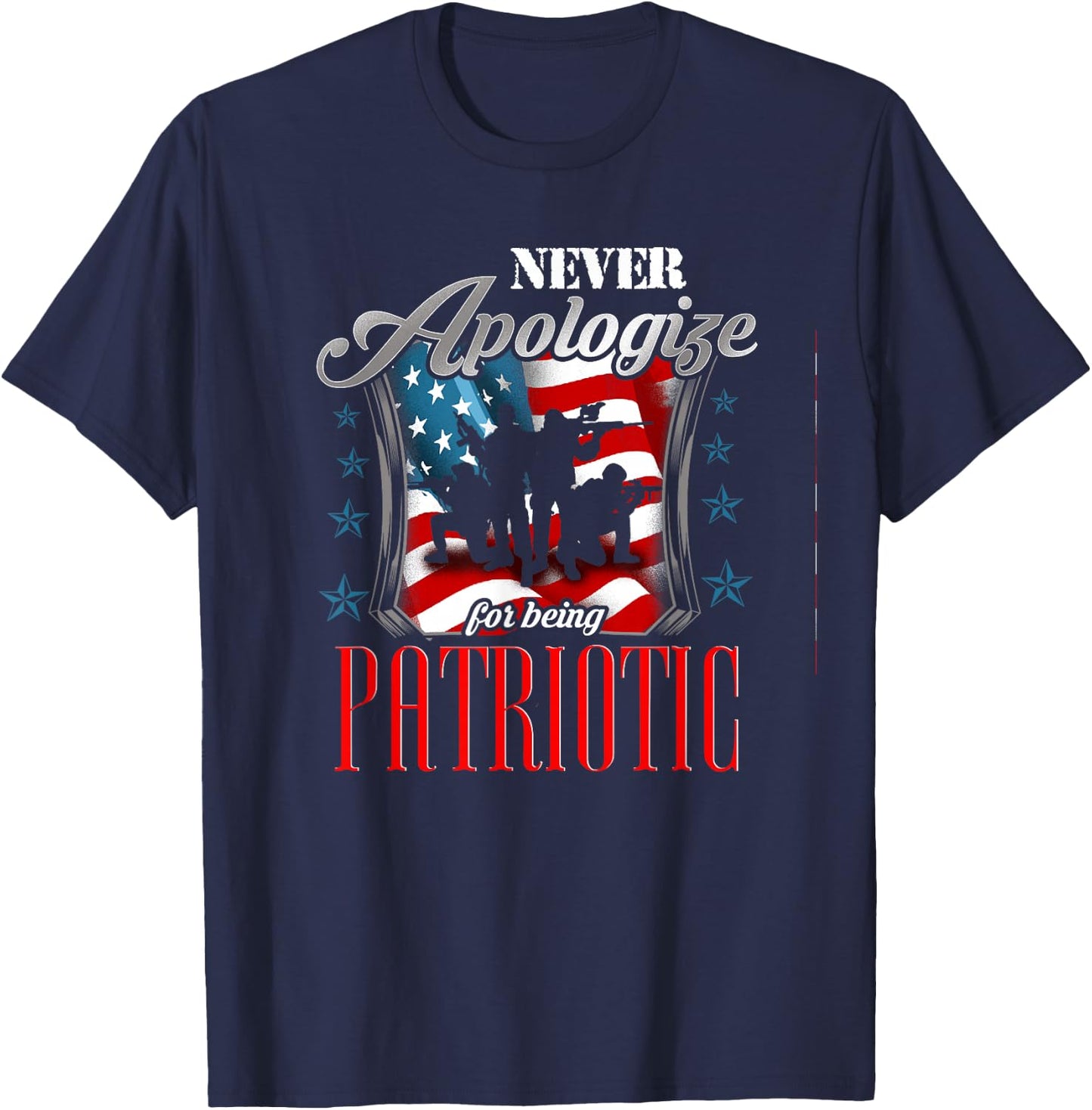 LongshanksTees Never Apologize For Being Patriotic T-Shirt - T-Shirt | Navy
