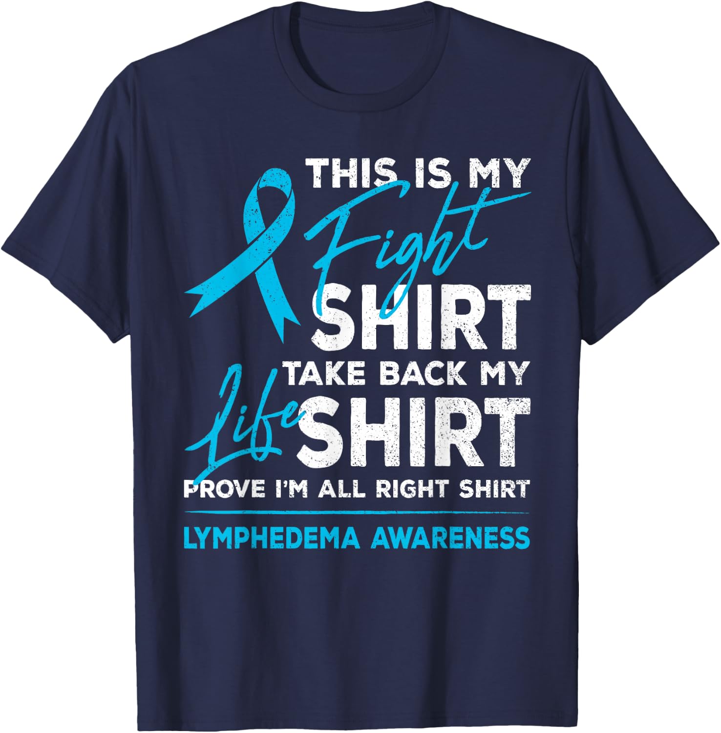This Is My Fight Shirt Lymphedema Awareness Ribbon Support T-Shirt - T-Shirt | Navy