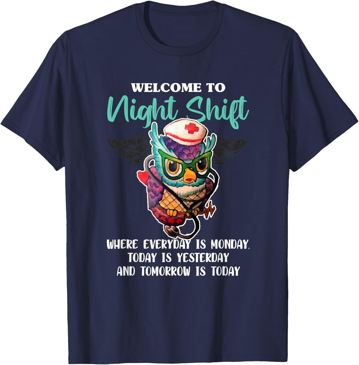 Welcome to Night Shift - Nurse Owls Lover T-Shirt - T-Shirt | Navy