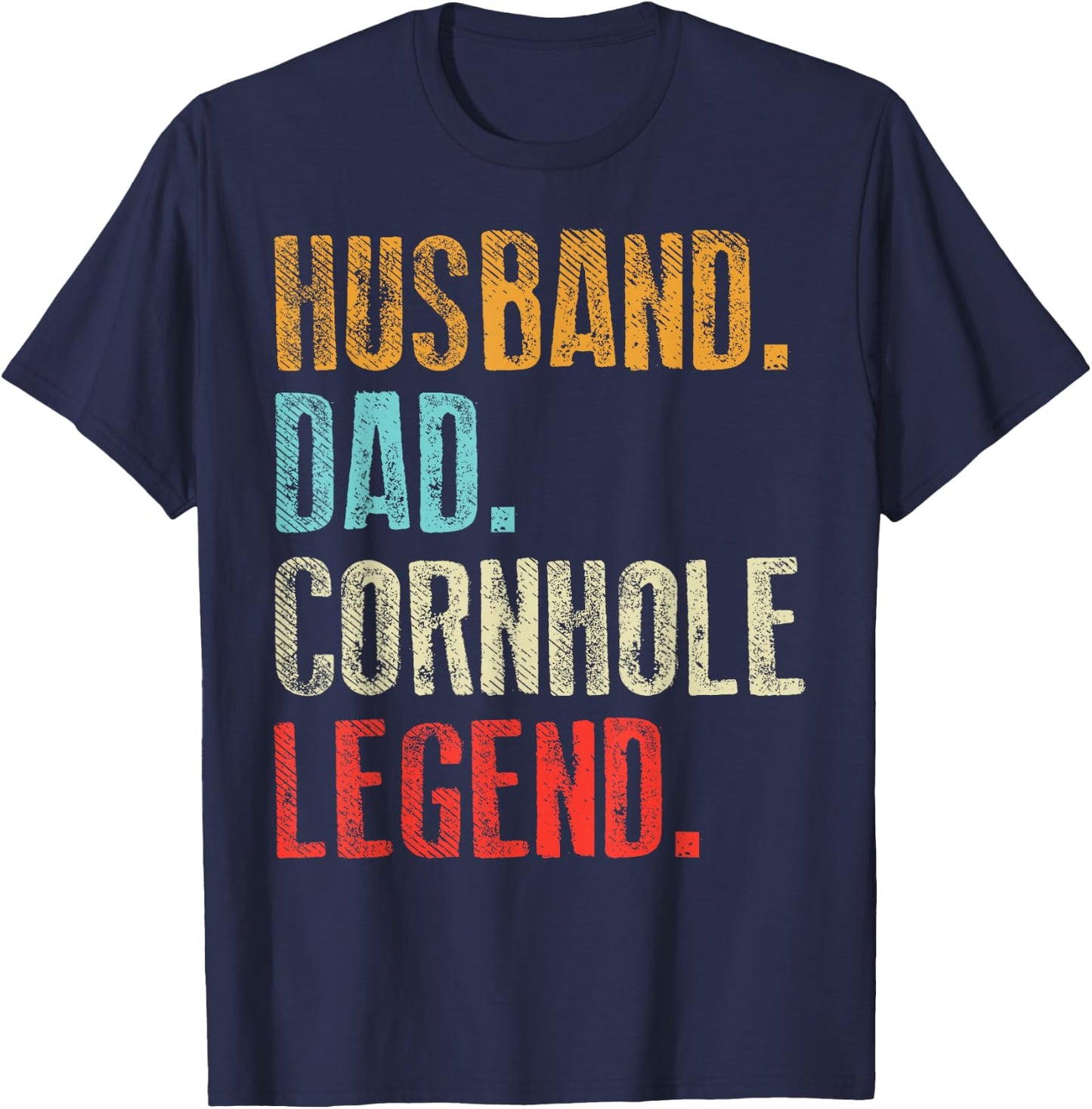 Husband Dad Cornhole Legend Funny Corn Hole King Men Gift T-Shirt - T-Shirt | Navy