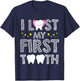 I Lost My First Tooth Baby Teeth Out Fairy T-Shirt - T-Shirt | Navy
