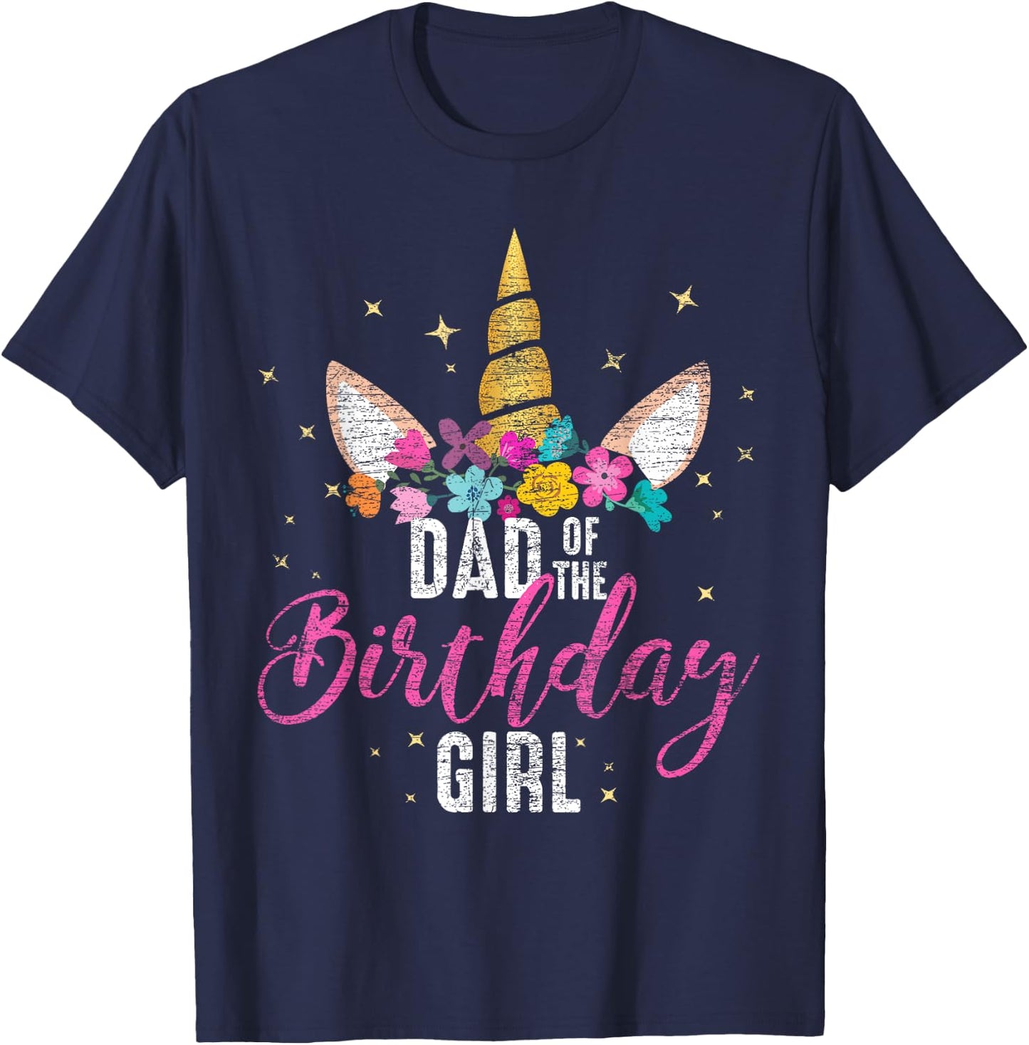 Dad Of The Birthday Girl Father Gifts Unicorn Birthday T-Shirt - T-Shirt | Navy