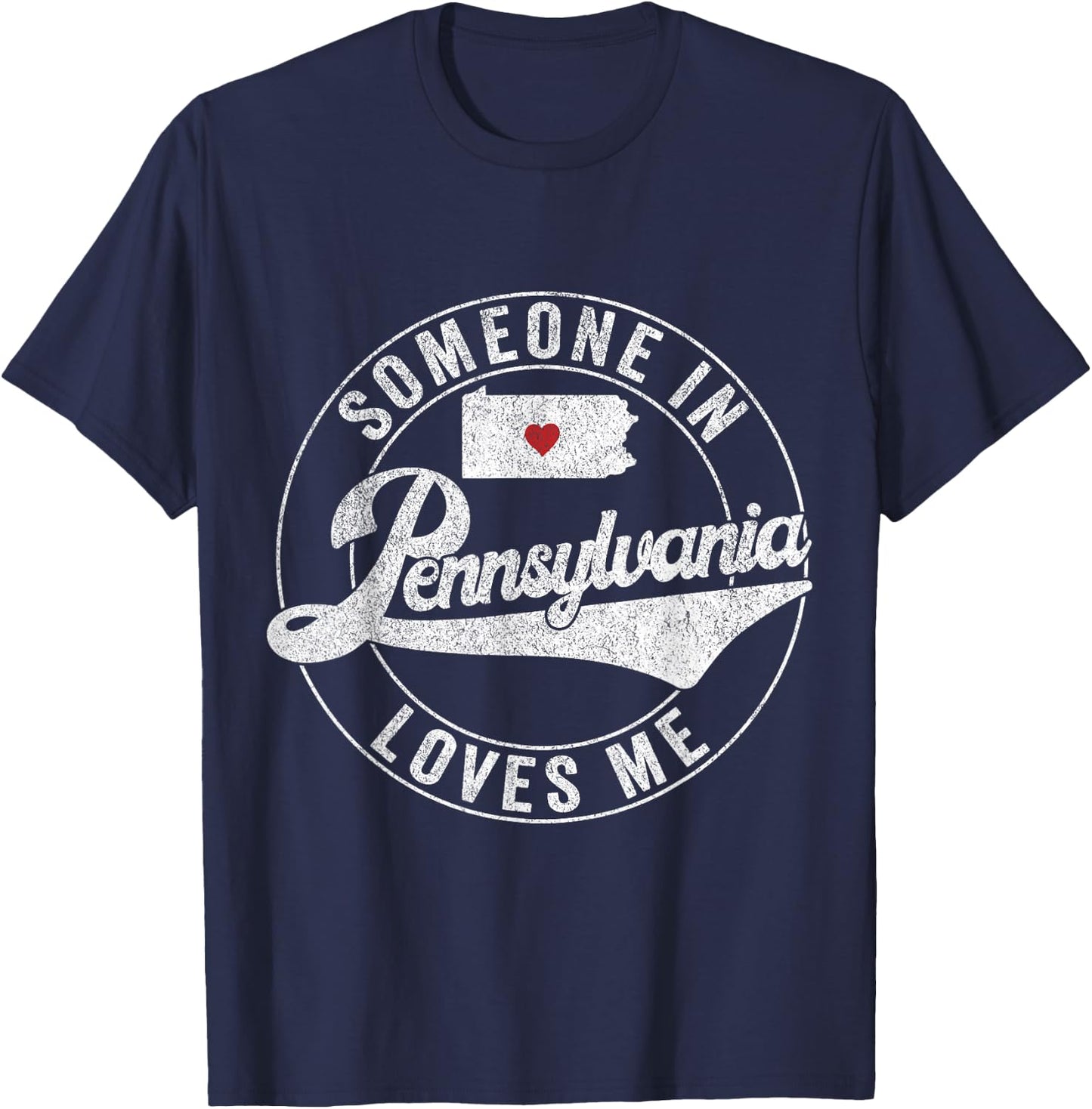 Someone In Pennsylvania Loves Me T-Shirt - T-Shirt | Navy