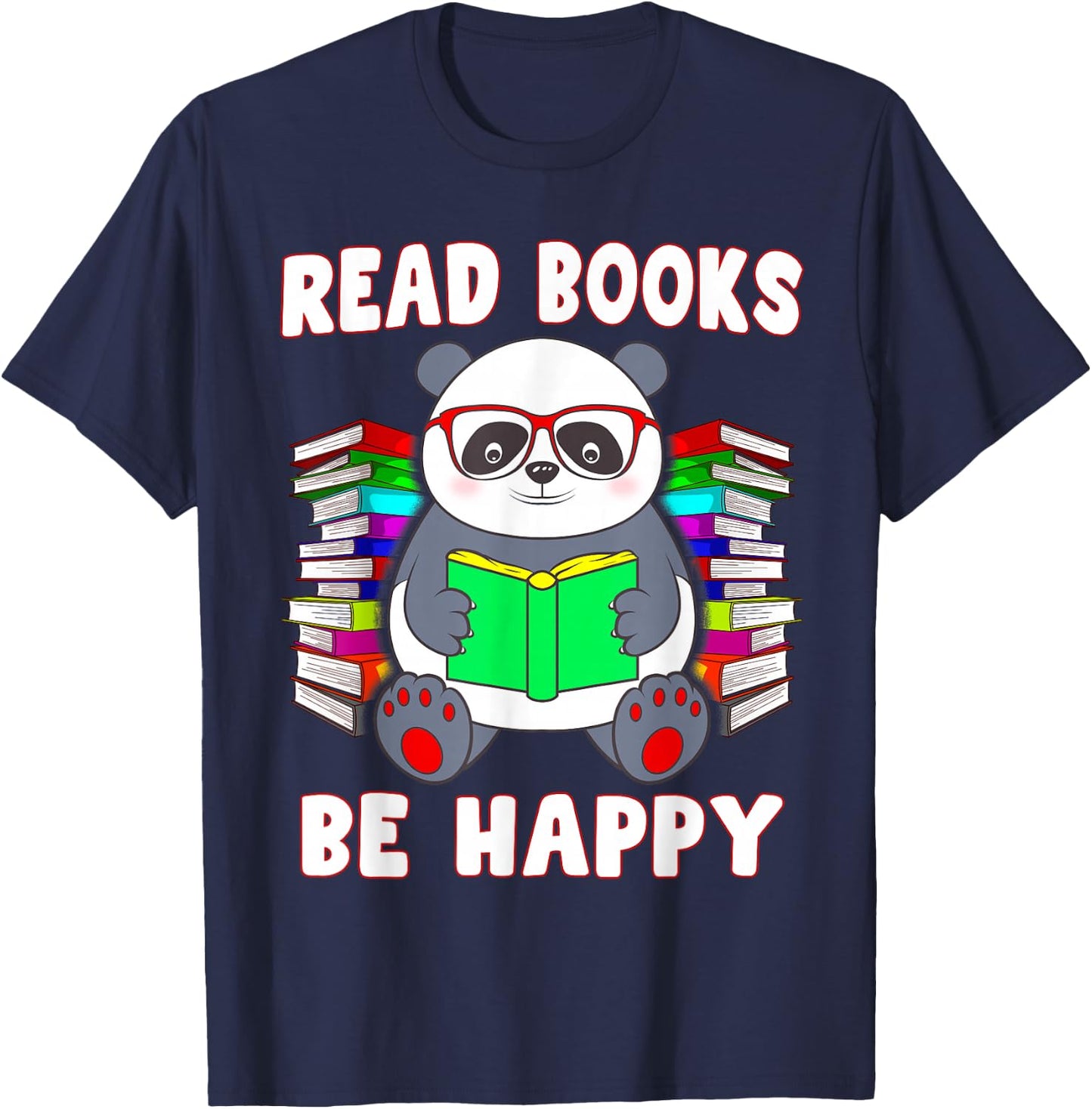 Read Books Be Happy Panda Literacy Reading Teacher T-Shirt - T-Shirt | Navy