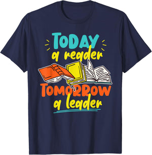 Book Reading Today A Reader Tomorrow A Leader T-Shirt - T-Shirt | Navy
