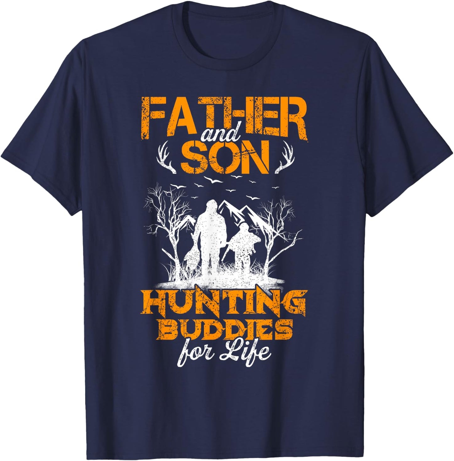 Father and son hunting buddies for life Gift Dad and Son T-Shirt - T-Shirt | Navy