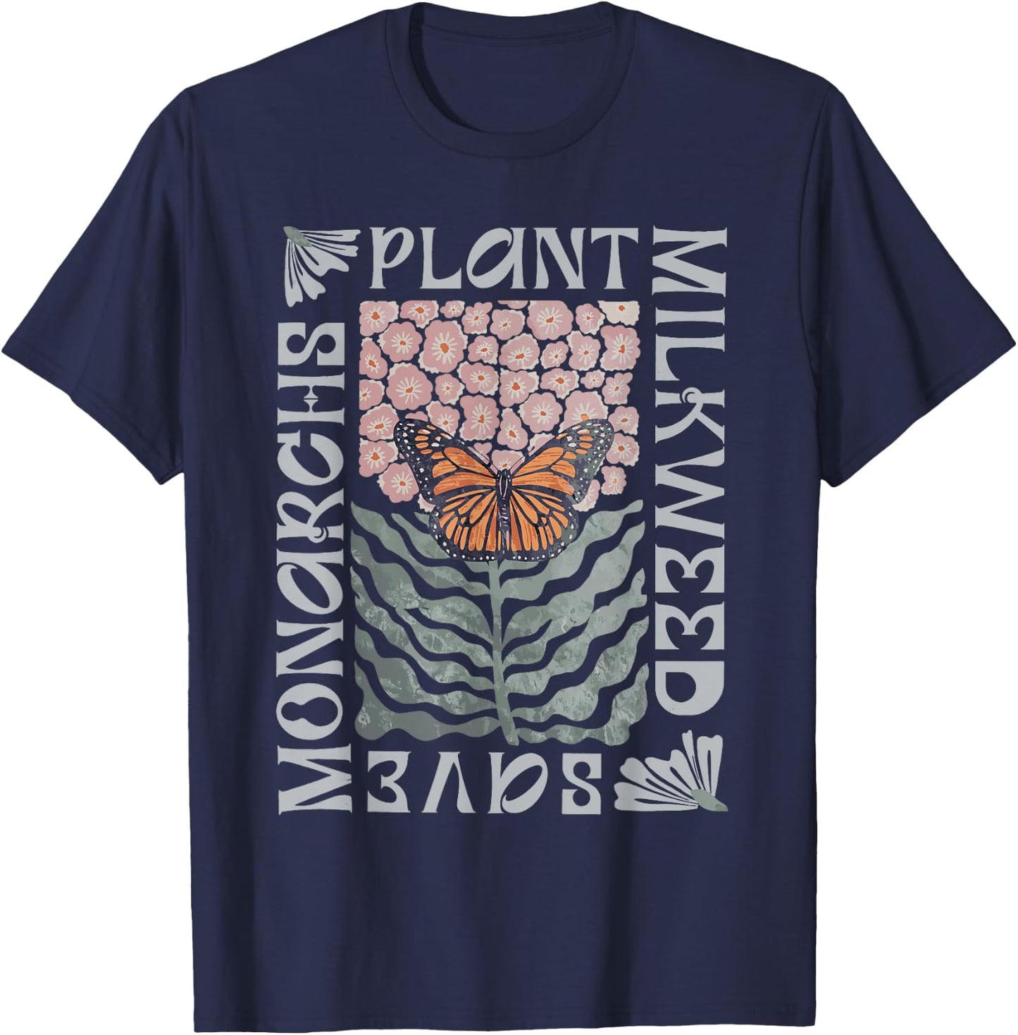 Save The Monarchs Plant Some Milkweed Butterfly T-Shirt - T-Shirt | Navy