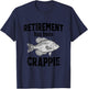 Retirement Has Been Crappie - Funny Fishing T-Shirt - T-Shirt | Navy