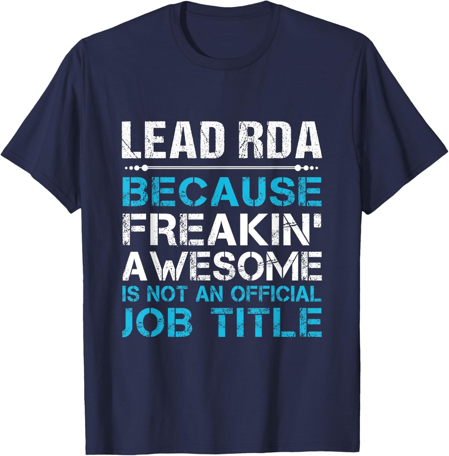 Lead Rda - Freaking Awesome T-Shirt - T-Shirt | Navy