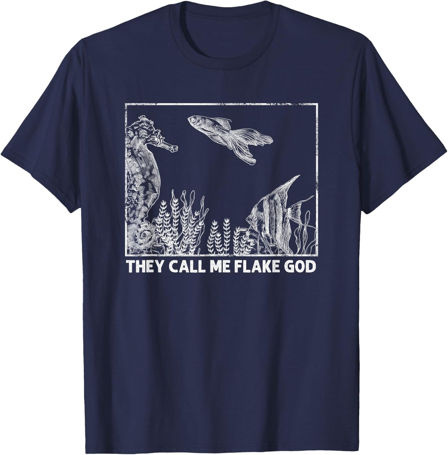 They Call Me Flake God, Funny Aquarist T-Shirt - T-Shirt | Navy