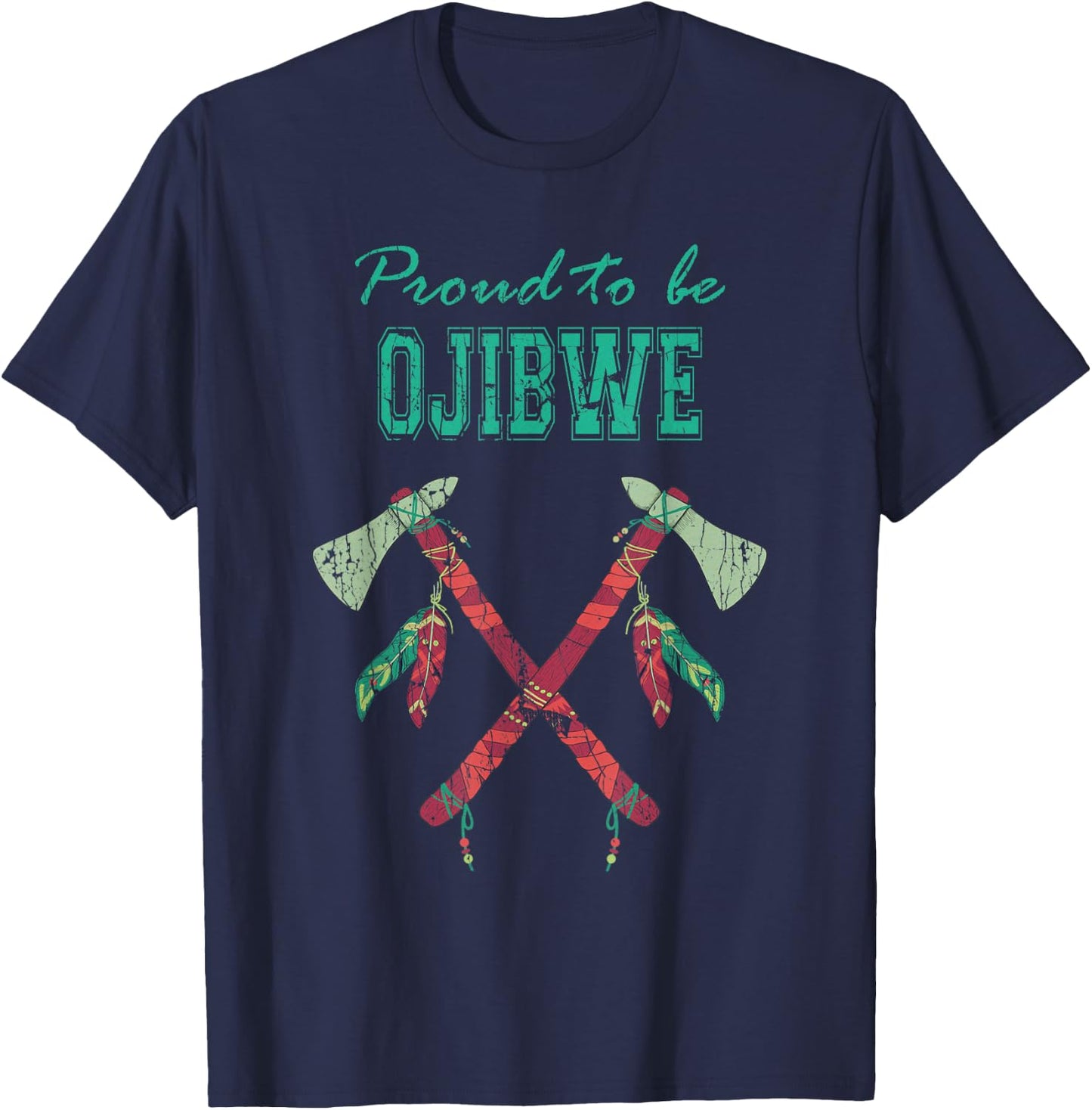 Proud To Be Ojibwe Native American Indian Pride T-Shirt - T-Shirt | Navy